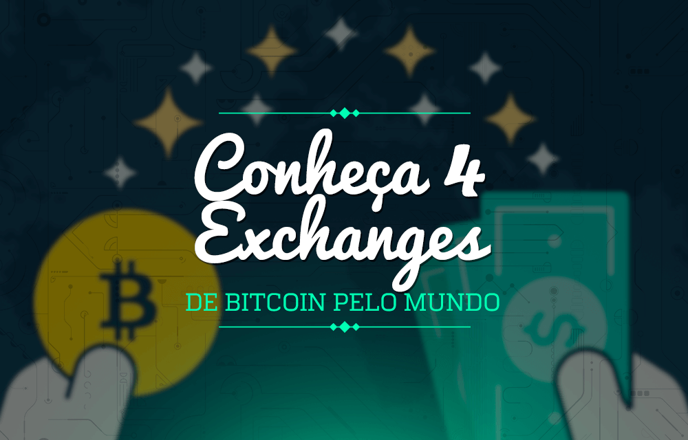 conheça exchange de bitcoin pelo mundo