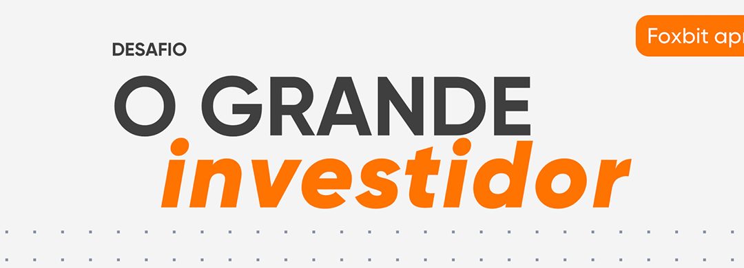 Desafio O grande Investidor