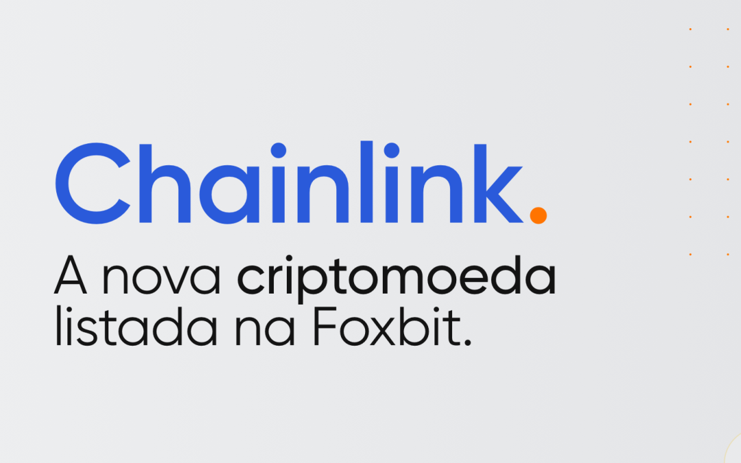 Chainlink: a nova cripto listada na Foxbit!