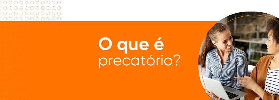 Precatórios: o que são, e como investir?