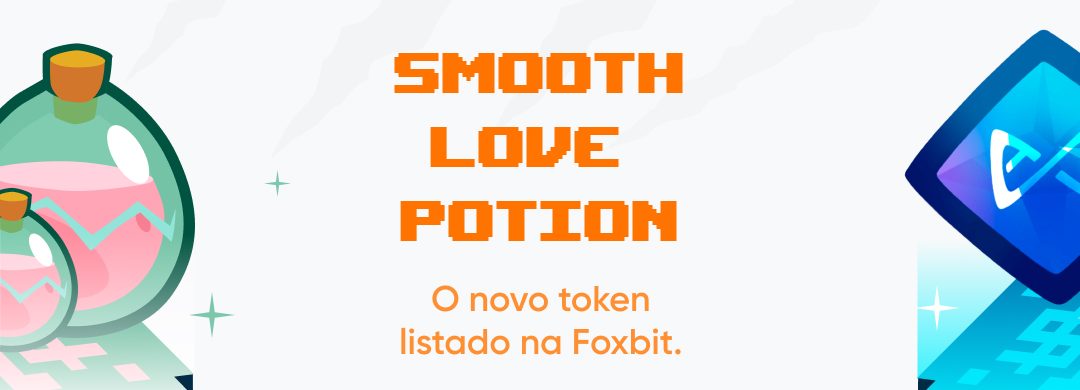Smooth Love Potion (SLP) chegou na Foxbit!