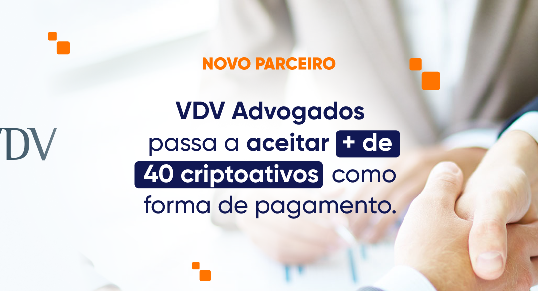 Novo parceiro Foxbit Pay, VDV Advogados agora aceita + de 40 criptoativos como forma de pagamento