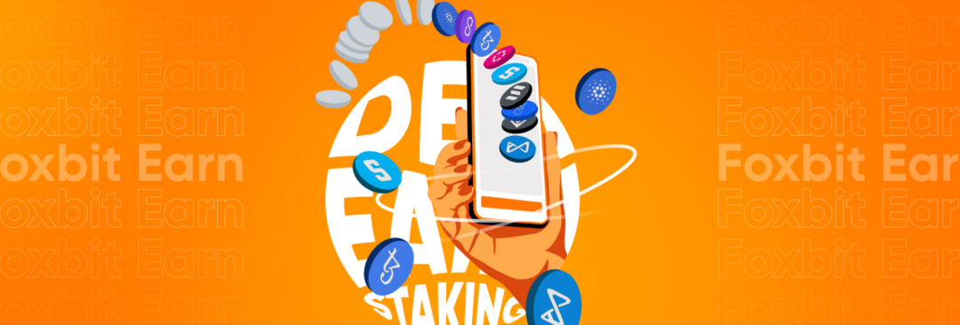 Suas criptos trabalhando para você. Chegou o Foxbit Earn!
