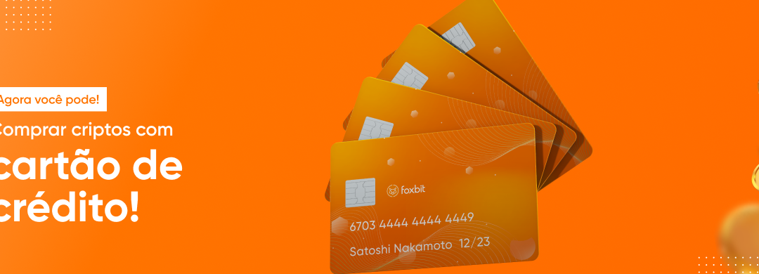Comprar cripto com cartão de crédito? Na Foxbit você pode!
