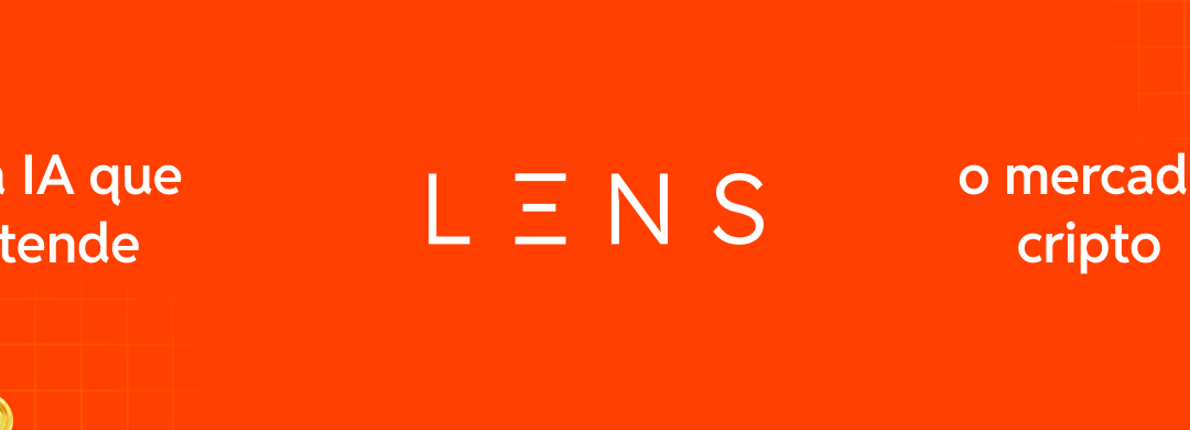 Conheça o LENS, a IA cripto que vai ser seu analista pessoal!