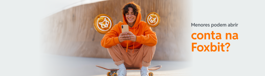 Abertura de conta para menores de idade na Foxbit: quem pode, como funciona e quais são os limites