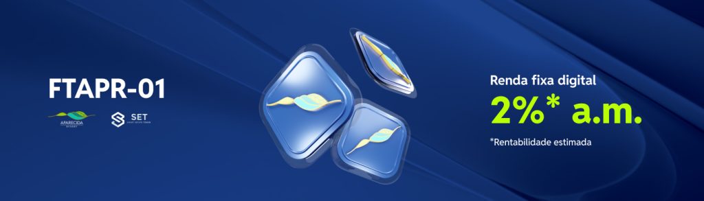 FTAPR-01: renda fixa digital com rentabilidade estimada de 2% ao mês