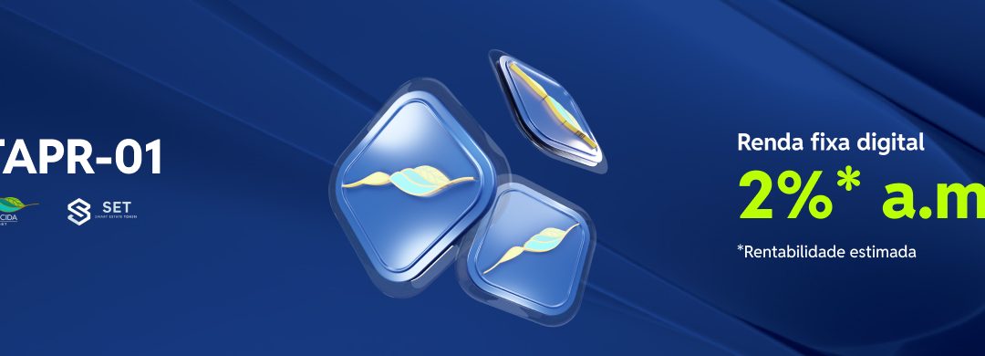 FTAPR-01: renda fixa digital com rentabilidade estimada de 2% ao mês